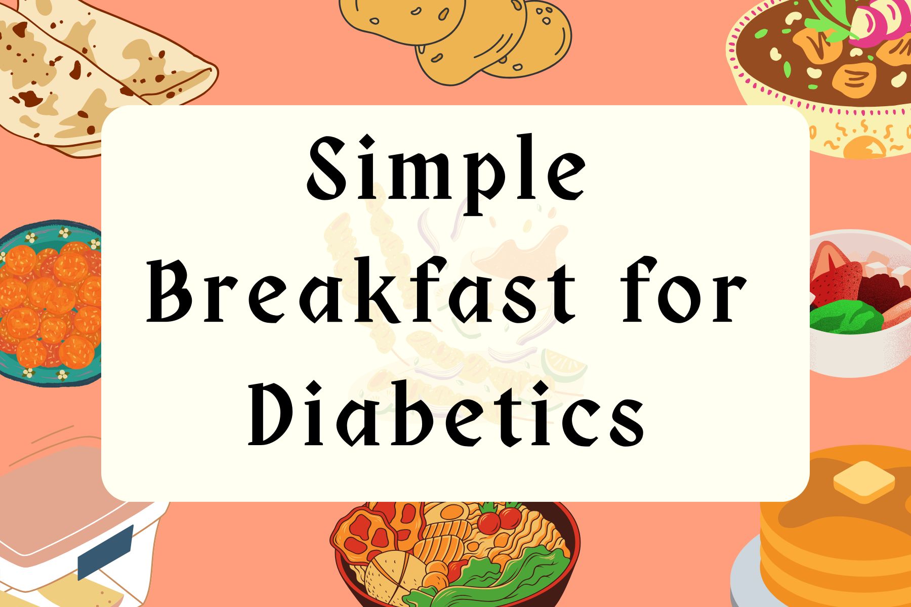 Simple Breakfast for Diabetics